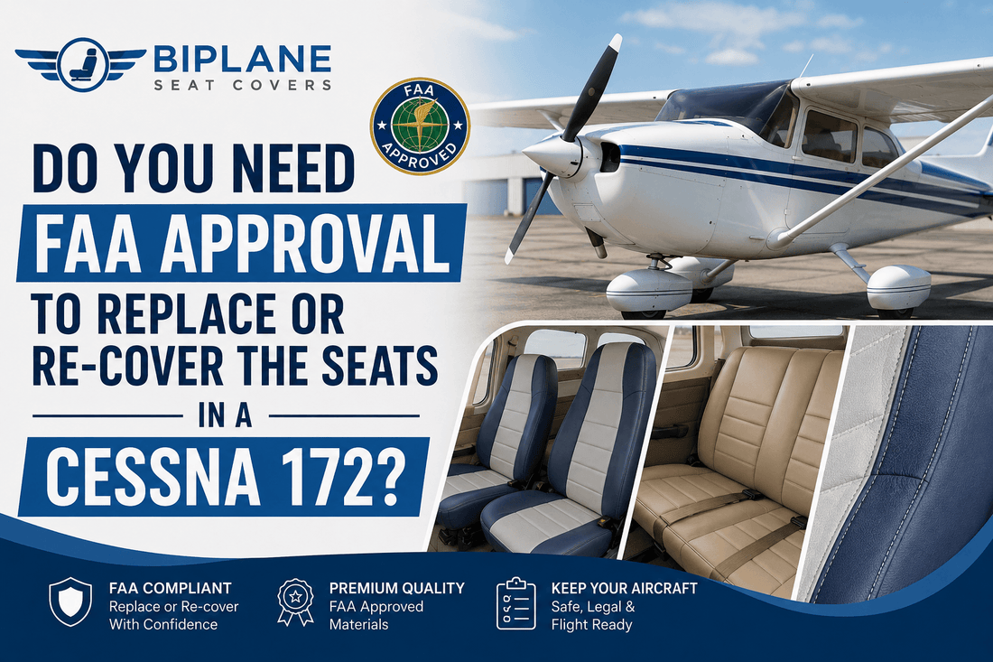 Do You Need FAA Approval to Replace or Re-Cover the Seats in a Cessna 172?